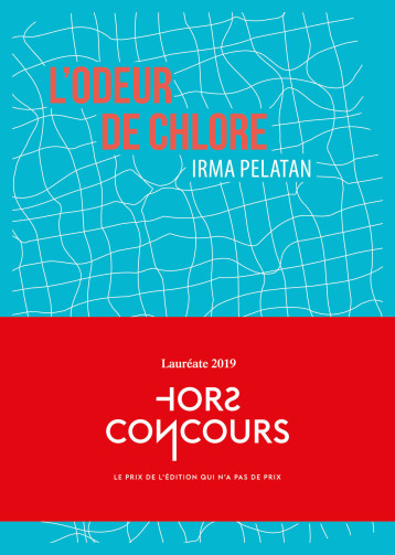 L' Odeur de chlore - Irma Pelatan - CONTRE ALLEE