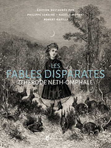 Les Fables disparates d'Hérode Neth-Omphale - Robert Rapilly - INVENIT