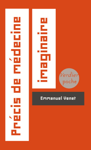 Précis de médecine imaginaire - Emmanuel Venet - VERDIER