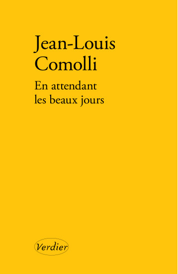 En attendant les beaux jours - Jean-Louis Comolli - VERDIER