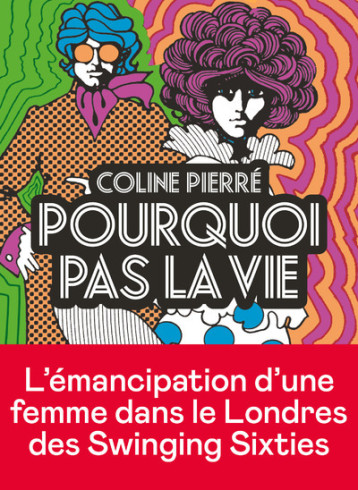 Pourquoi pas la vie - Coline Pierré - ICONOCLASTE