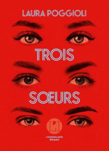 Trois soeurs - Laura Poggioli - ICONOCLASTE