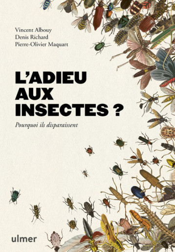 L'adieu aux insectes? - Vincent Albouy - ULMER