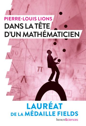 Dans la tête d'un mathématicien - Pierre-Louis LIONS - HUMENSCIENCES