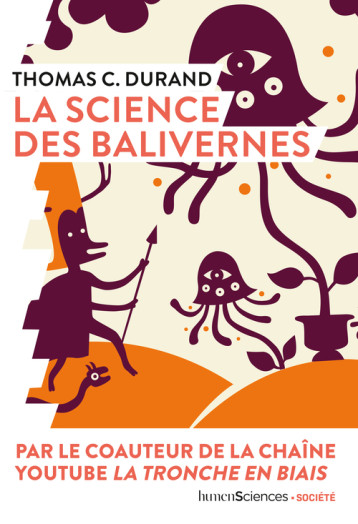 La science des balivernes - Thomas C. Durand - HUMENSCIENCES