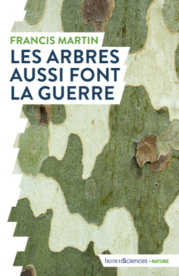 Les arbres aussi font la guerre - Francis Martin - HUMENSCIENCES