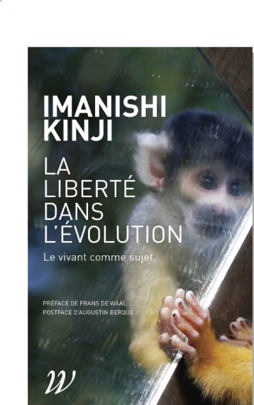 La Liberté dans l'évolution - Kinji Imanishi - WILDPROJECT