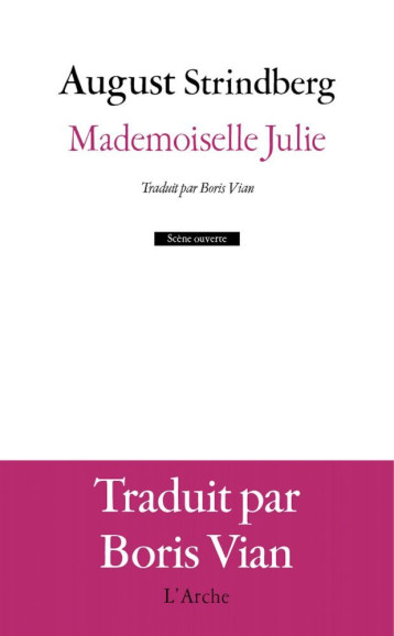 Mademoiselle Julie - August Strindberg - L ARCHE