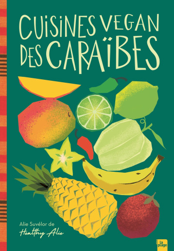 Cuisines vegan des Caraïbes - Healthy Alie - LA PLAGE