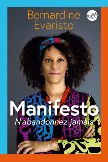 Manifesto - Bernardine Evaristo - EDITEUR GLOBE