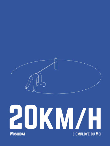 20KM/H -  Woshibai - EMPLOYE DU MOI