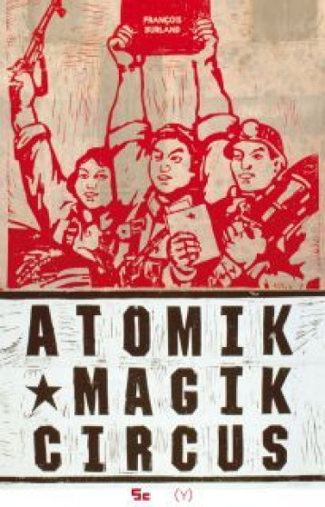 Atomik Magik Circus - François Burland - 5EME COUCHE