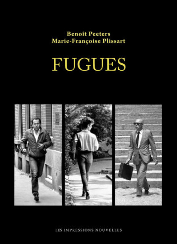 Fugues - Benoît Peeters - IMPRESSIONS NOU