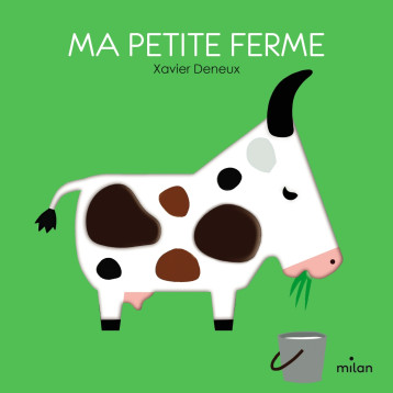 La petite ferme - Xavier Deneux - MILAN