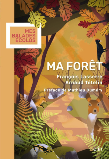 Ma forêt - François Lasserre - BELIN