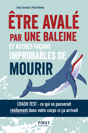 Etre avalé par une baleine et autres façons improbables de mourir - Cody Cassidy - FIRST