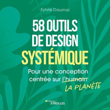 58 outils de design systémique - Sylvie Daumal - EYROLLES