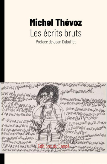 Les écrits bruts - Michel Thévoz - CANOE