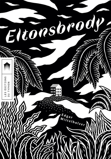 Eltonsbrody - Edgar  Mittelholzer - TYPHON