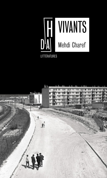 Vivants - Mehdi Charef - HORS D ATTEINTE