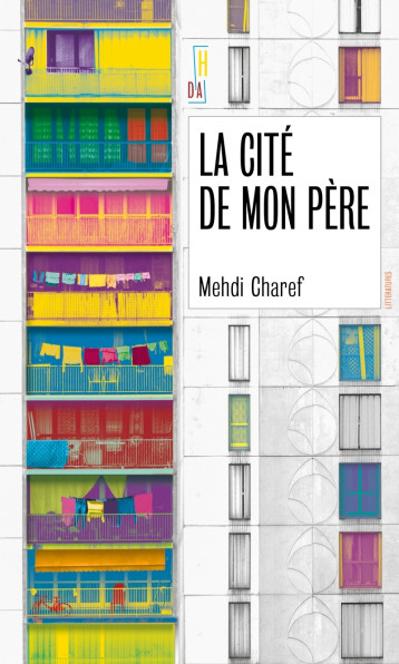 La cité de mon père - Mehdi Charef - HORS D ATTEINTE