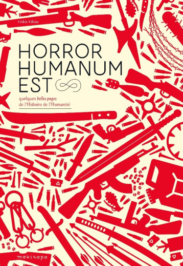 Horror Humanum Est - Cédric Villain - MAKISAPA