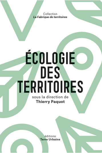 Ecologie des territoires - Thierry Paquot - TERRE URBAINE