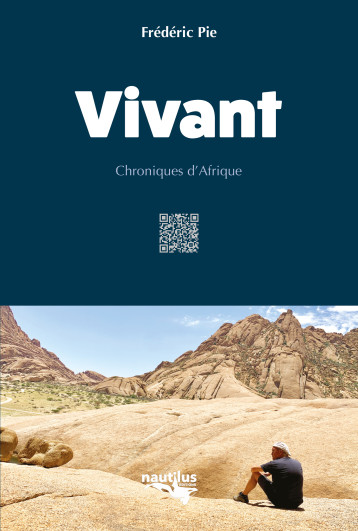 Vivant - Chroniques d'Afrique - Frederic Pie - NAUTILUS MEDIAS