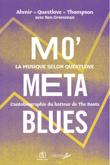 Mo' Meta Blues, la musique selon Questlove -  Questlove - BPM EDITIONS