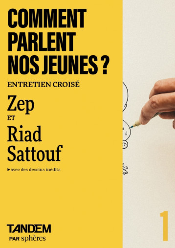 Comment parlent nos jeunes ? - Entretien croisé Zep et Riad -  Collectif - SPHERES