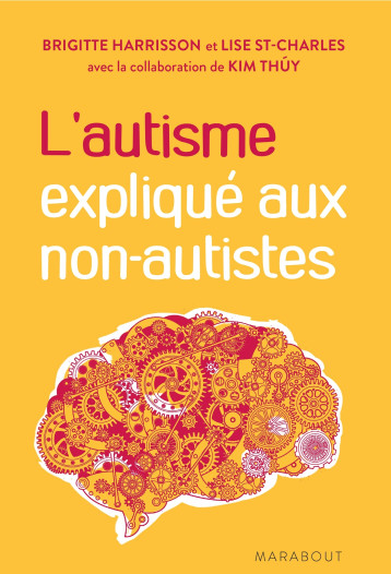 L'autisme expliqué aux non autistes - Brigitte Harrisson - MARABOUT