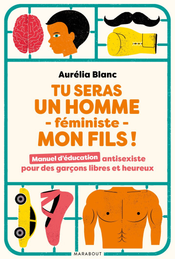 Tu seras un homme -féministe - mon fils ! - Aurélia Blanc - MARABOUT