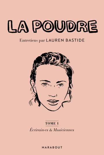 La Poudre Tome 1 : Ecrivain.es et Musiciennes - Lauren Bastide - MARABOUT