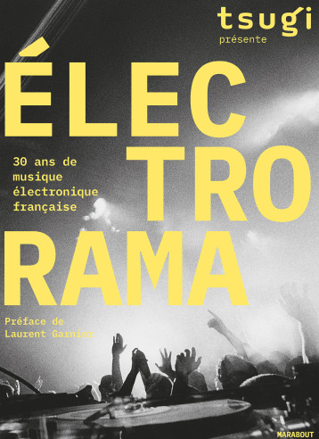 ELECTRORAMA - 30 ans de musique électronique française -   - MARABOUT