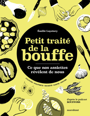 Petit traité de la bouffe - Emilie Laystary - MARABOUT