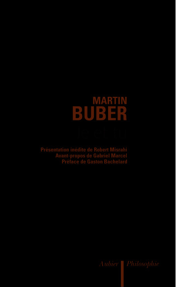 Je et tu - Martin Buber - AUBIER