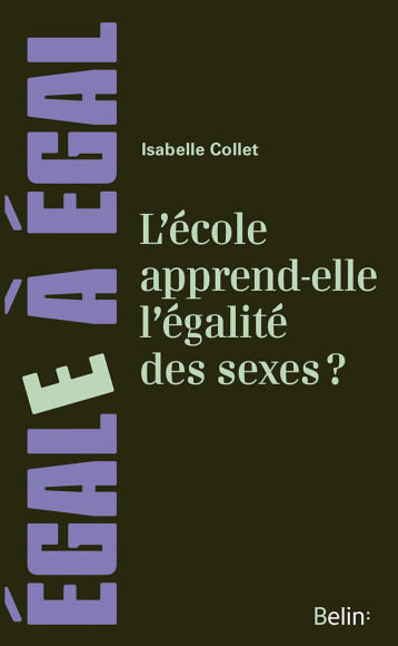 L'école apprend-elle l'égalité des sexes ? - Isabelle Collet - BELIN