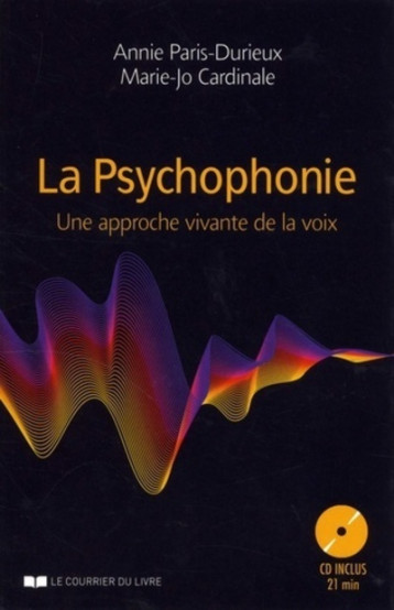 La Psychophonie, une approche vivante de la voix - Marie-Jo Cardinale - COURRIER LIVRE