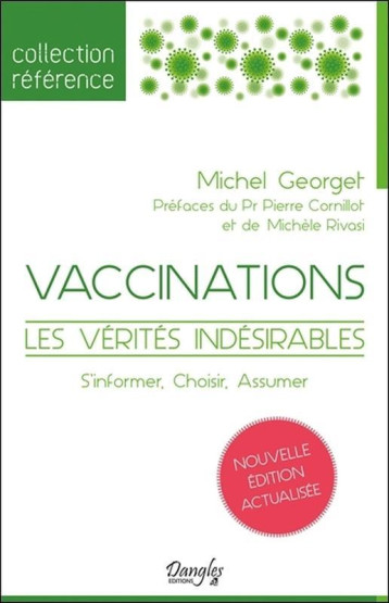 Vaccinations - les vérités indésirables - MICHEL GEORGET - DANGLES