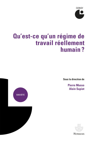 Qu'est-ce qu'un régime de travail réellement humain ? - Pierre Musso - HERMANN