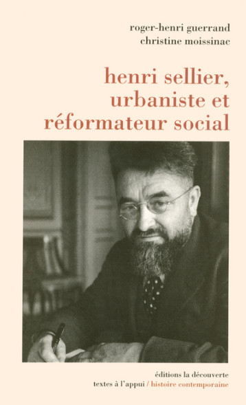 Henri Sellier, urbaniste et réformateur social - Roger-Henri Guerrand - LA DECOUVERTE