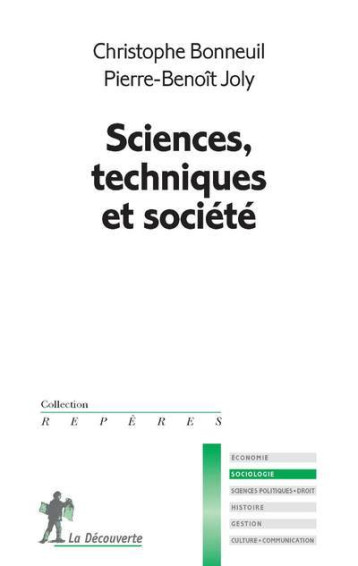 Sciences, techniques et société - Christophe Bonneuil - LA DECOUVERTE