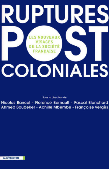 Ruptures postcoloniales -  Collectif - LA DECOUVERTE