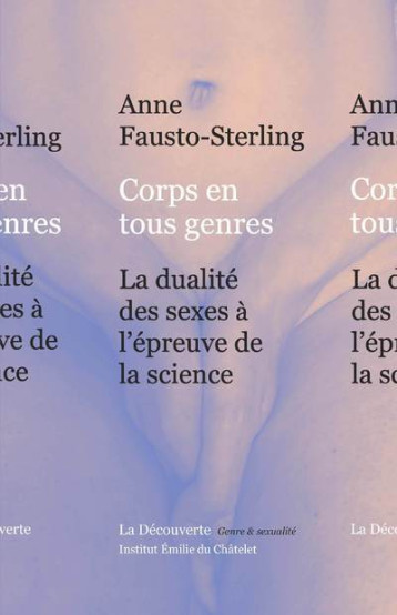 Corps en tous genres - Anne Fausto-sterling - LA DECOUVERTE