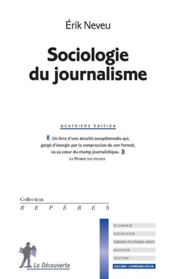 Sociologie du journalisme -4e édition- - Erik Neveu - LA DECOUVERTE