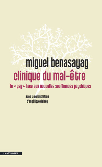 Clinique du mal-être - Miguel Benasayag - LA DECOUVERTE