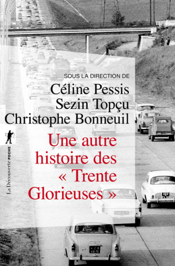 Une autre histoire des "Trente Glorieuses" - Céline PESSIS - LA DECOUVERTE