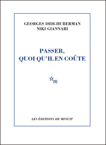 Passer quoi qu'il en coûte - Niki Giannari - MINUIT