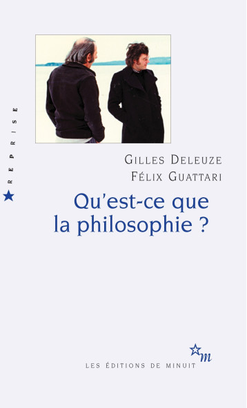 Qu'est-ce que la philosophie ? - Felix Guattari - MINUIT