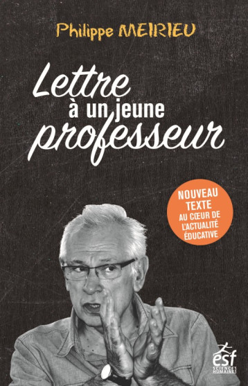 Lettre à un jeune professeur - Philippe Meirieu - ESF